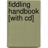 Fiddling Handbook [with Cd] door Craig Duncan