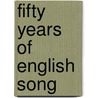 Fifty Years Of English Song door Onbekend