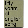 Fifty Years of English Song door Onbekend