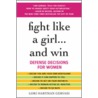 Fight Like a Girl...and Win door Lori Hartman Gervasi