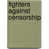 Fighters Against Censorship by Ron Horton