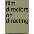 Film Directors On Directing
