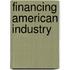Financing American Industry