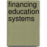 Financing Education Systems door Preston Green