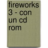 Fireworks 3 - Con Un Cd Rom door Sandee Cohen