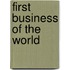 First Business of the World