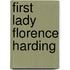 First Lady Florence Harding