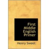 First Middle English Primer by Henry Sweet