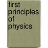 First Principles Of Physics door Benjamin Silliman