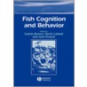 Fish Cognition and Behavior door Kevin Laland