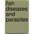 Fish Diseases And Parasites
