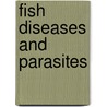 Fish Diseases And Parasites by John McBrewster