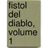 Fistol del Diablo, Volume 1