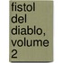 Fistol del Diablo, Volume 2