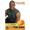 Fit For The King [with Dvd] by Thomas Hundley
