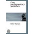Five Parliamentary Speeches