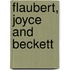 Flaubert, Joyce And Beckett