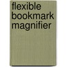 Flexible Bookmark Magnifier door Onbekend