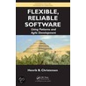 Flexible, Reliable Software door Henrik B. Christensen