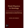 Fluid Physcs Geolgy:intro C door David Jon Furbish