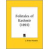 Folktales Of Kashmir (1893) by James Hinton Knowles