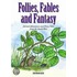 Follies, Fables And Fantasy
