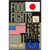 Food Fights Over Free Trade door Christina L. Davis