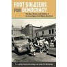 Foot Soldiers for Democracy door Horace Huntley