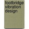 Footbridge Vibration Design door Caetano Elsa