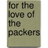 For the Love of the Packers