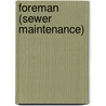 Foreman (Sewer Maintenance) by Unknown