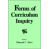 Forms Of Curriculum Inquiry door Onbekend