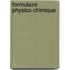 Formulaire Physico-Chimique