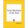 Forty Questions Of The Soul by Jacob Bohme