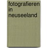 Fotografieren in Neuseeland door Georg Ludwig