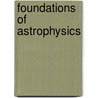 Foundations Of Astrophysics door Bradley M. Peterson