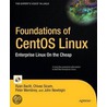 Foundations Of Centos Linux by R. Baclit