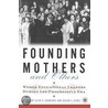 Founding Mothers And Others door Susan F. Semel