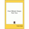 Four Minute Essays Part Two by Frank Crane