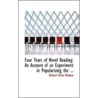 Four Years Of Novel Reading by Richard Green Moulton