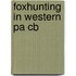 Foxhunting In Western Pa Cb