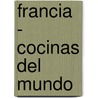 Francia - Cocinas del Mundo door Michel Bras