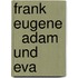 Frank Eugene   Adam und Eva