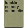 Franklin Primary Arithmetic door Onbekend