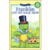 Franklin and the Magic Show door Sharon Jennings