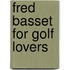 Fred Basset For Golf Lovers