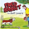Fred Basset For Golf Lovers by Alex Graham