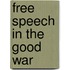 Free Speech In The Good War