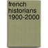 French Historians 1900-2000