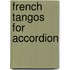 French Tangos For Accordion